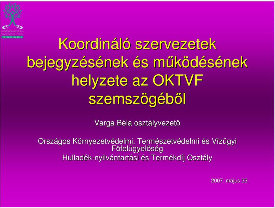 Országos Környezetvédelmi, Természetvédelmi és Vízügyi