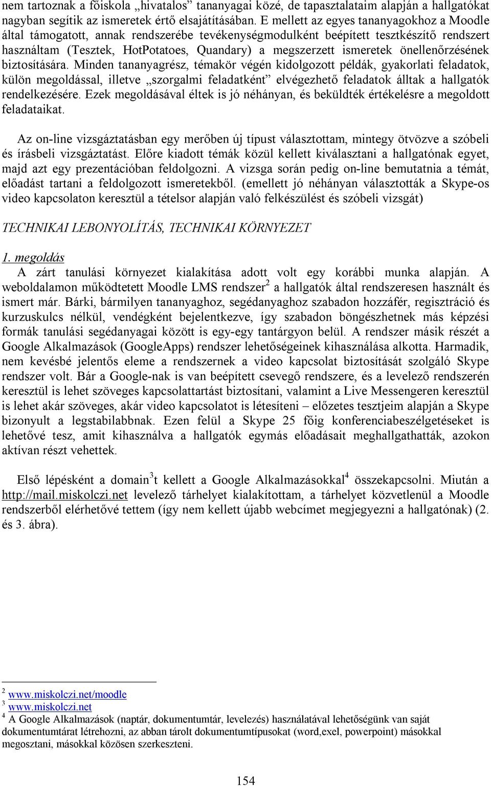 önellenőrzésének biztosítására.