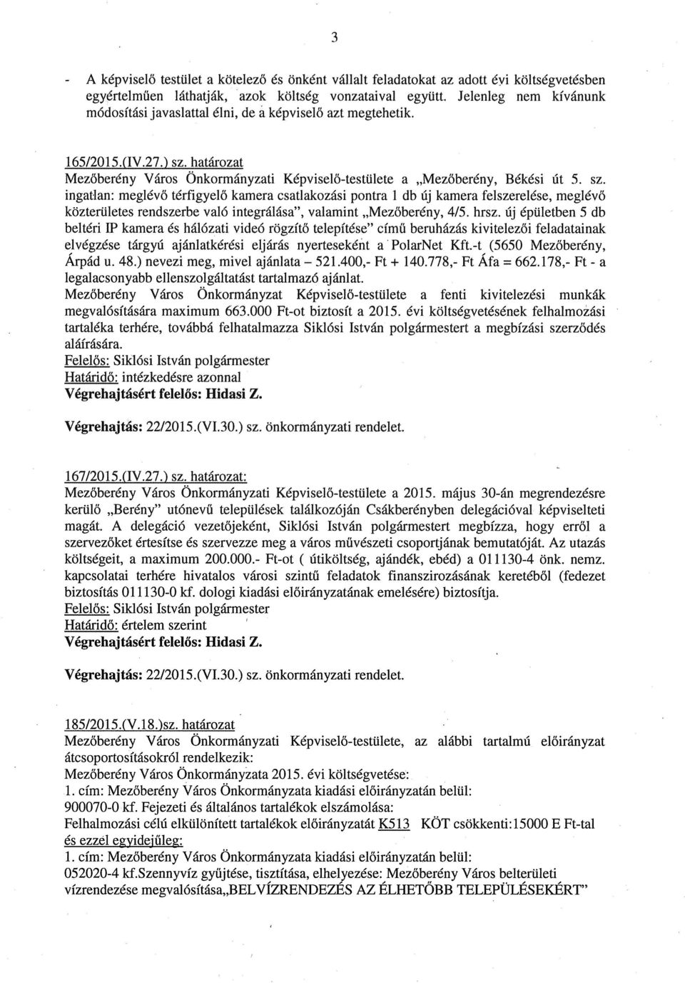 határozat Mezőberény Város Önkormányzati Képviselő-testülete a Mezőberény, Békési Út 5. sz.