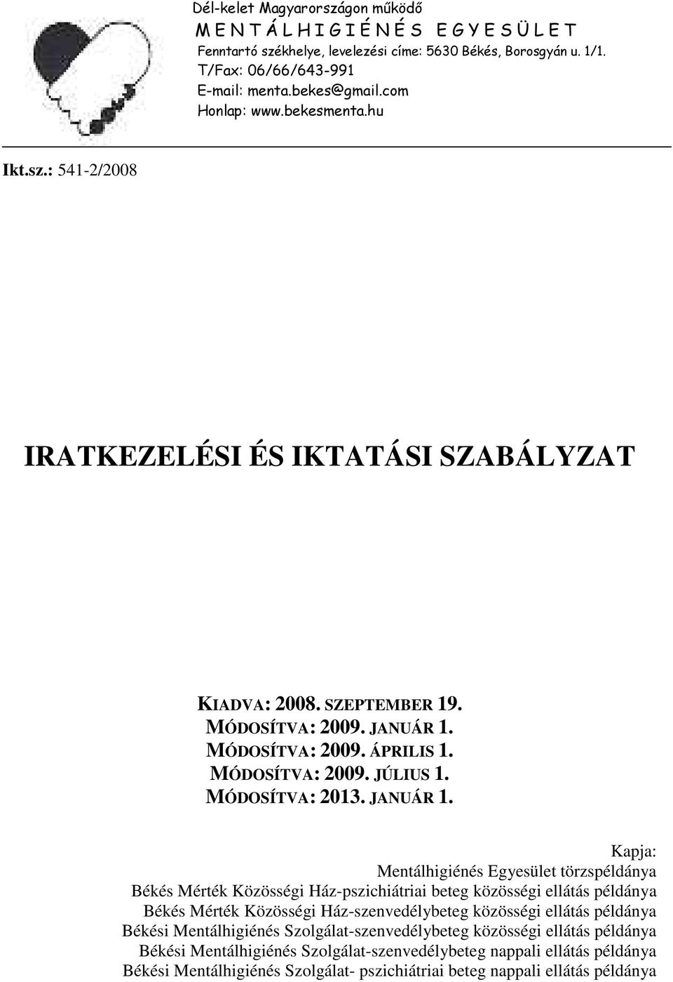 MÓDOSÍTVA: 2013. JANUÁR 1.