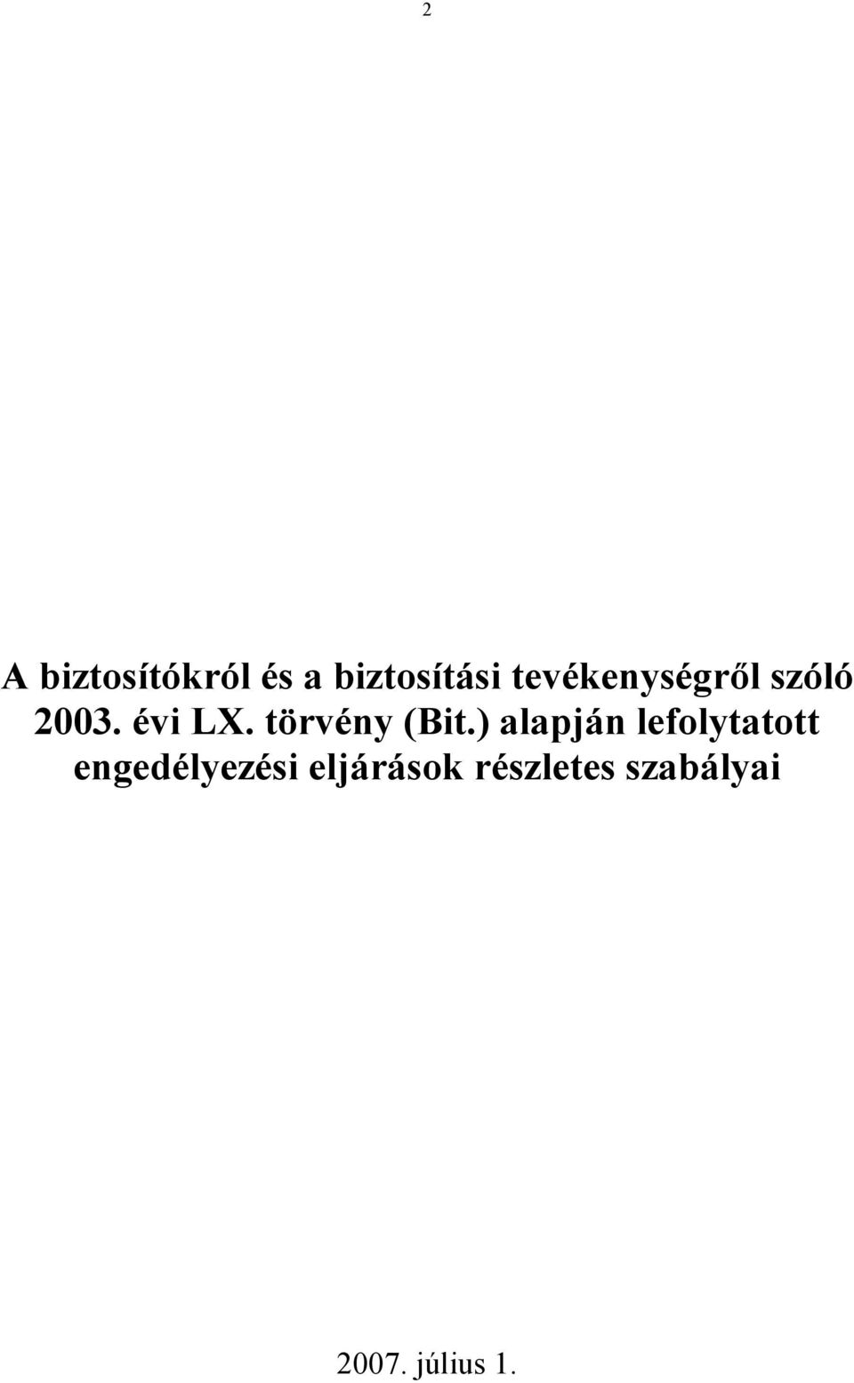 törvény (Bit.