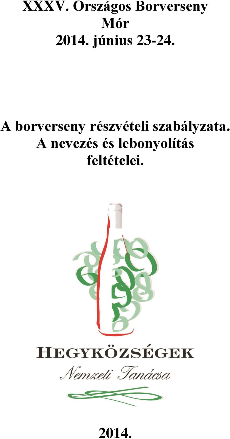 A borverseny részvételi