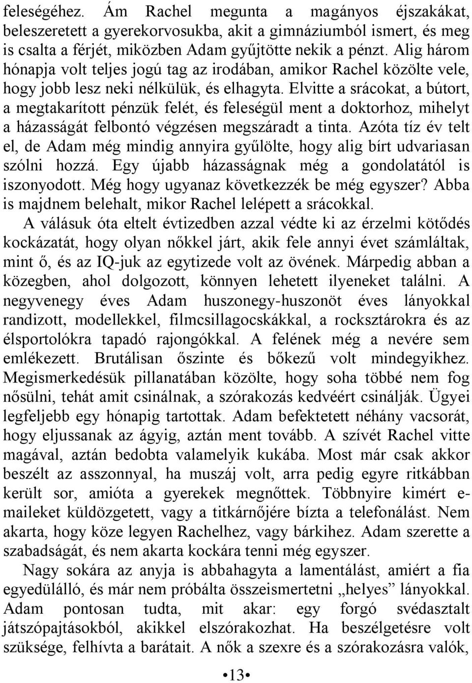 Hogyan lehet egy srácot elkötelezni a randevúkra