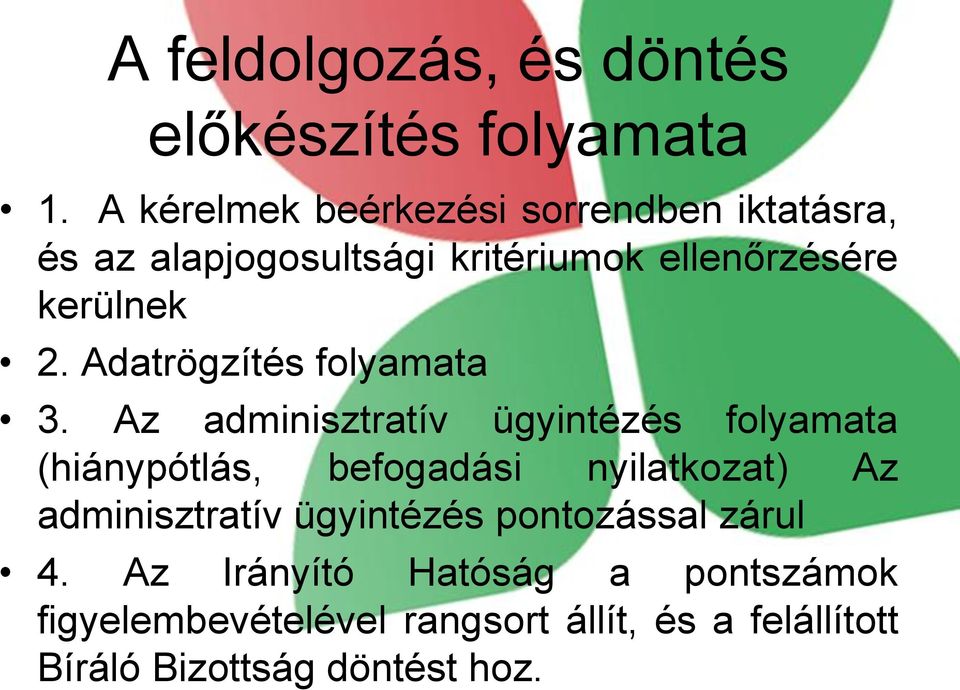Adatrögzítés folyamata 3.