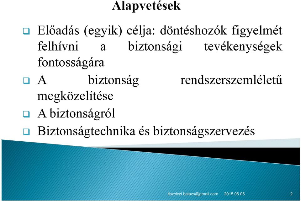 biztonság rendszerszemléletű megközelítése A