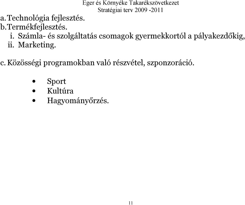 pályakezdőkig, ii. Marketing. c.