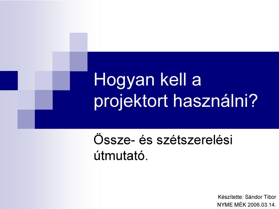 Össze- és szétszerelési