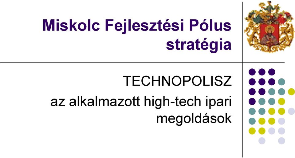 TECHNOPOLISZ az