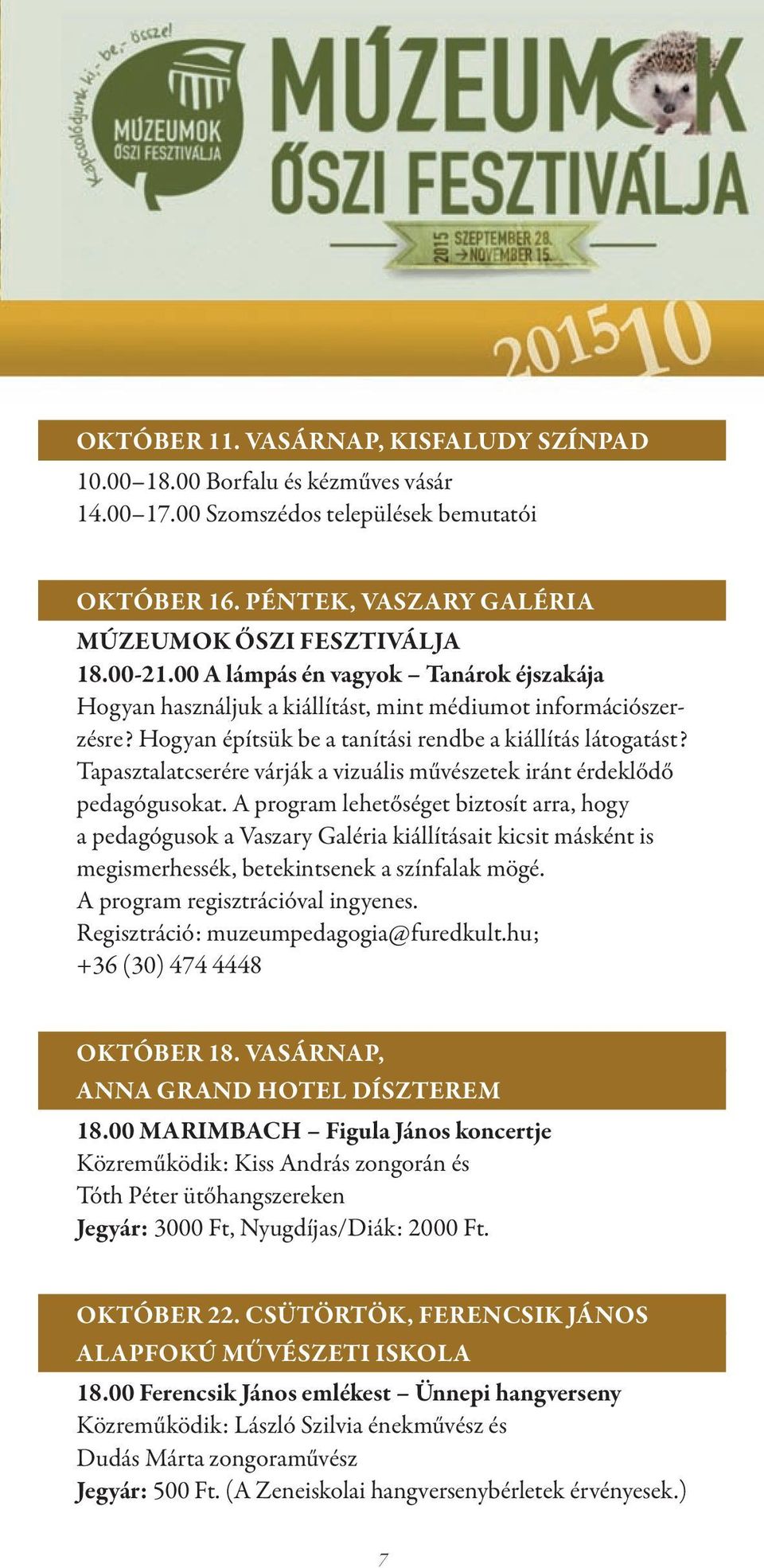 Tapasztalatcserére várják a vizuális művészetek iránt érdeklődő pedagógusokat.