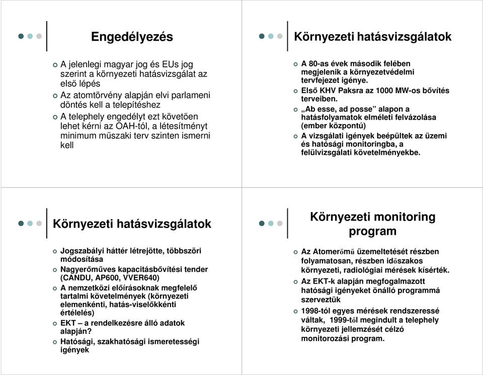 Elsı KHV Paksra az 1000 MW-os bıvítés terveiben.