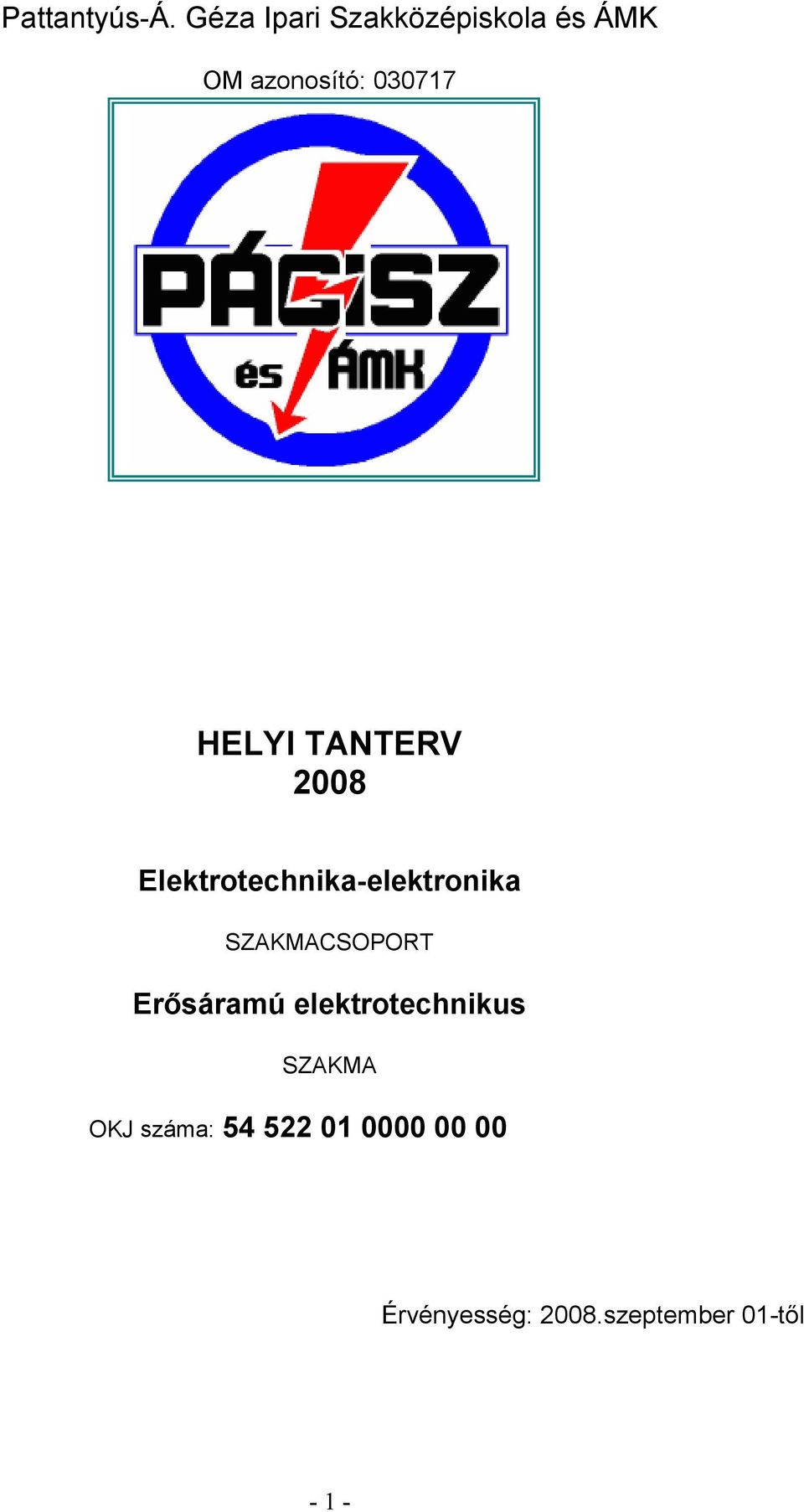 030717 HELYI TANTERV 2008 Elektrotechnika-elektronika