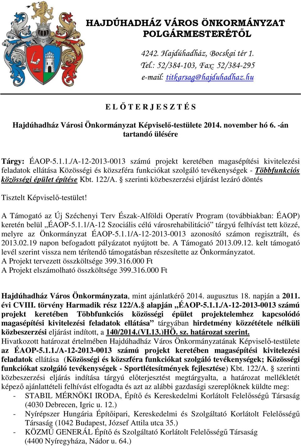 . november hó 6. -án tartandó ülésére Tárgy: ÉAOP-5.1.