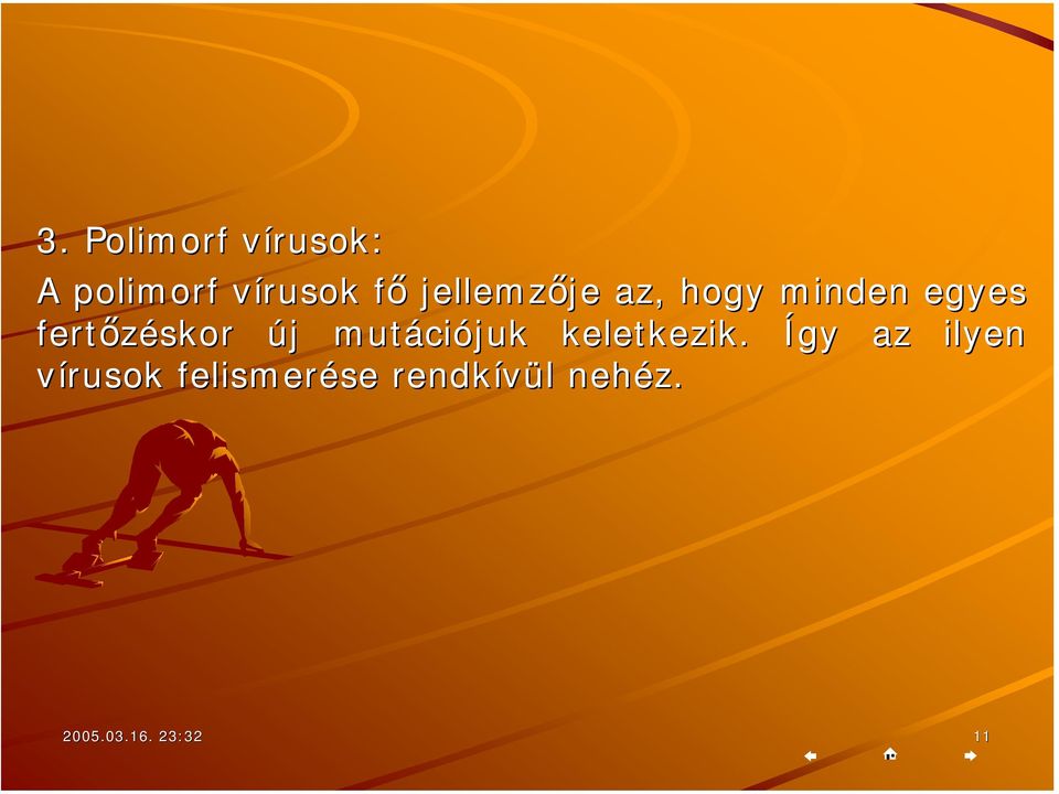 mutáci ciójuk keletkezik.