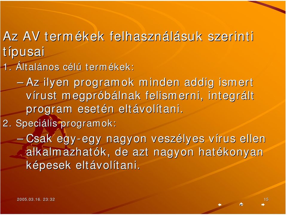 felismerni, integrált program esetén n eltávol volítani. 2.
