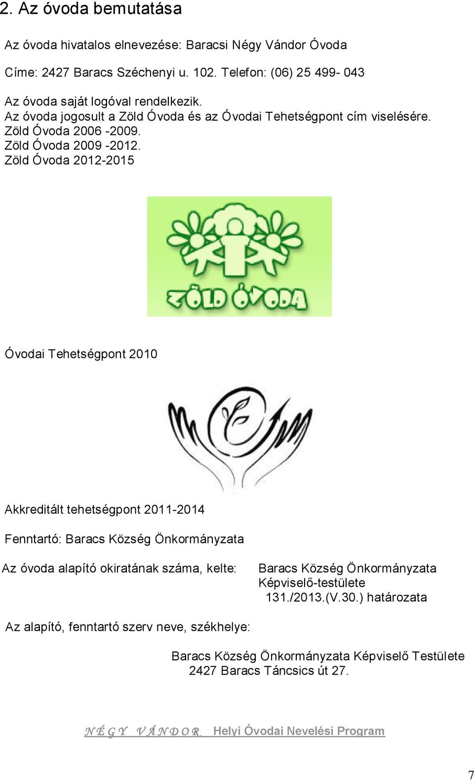 Zöld Óvoda 2009-2012.