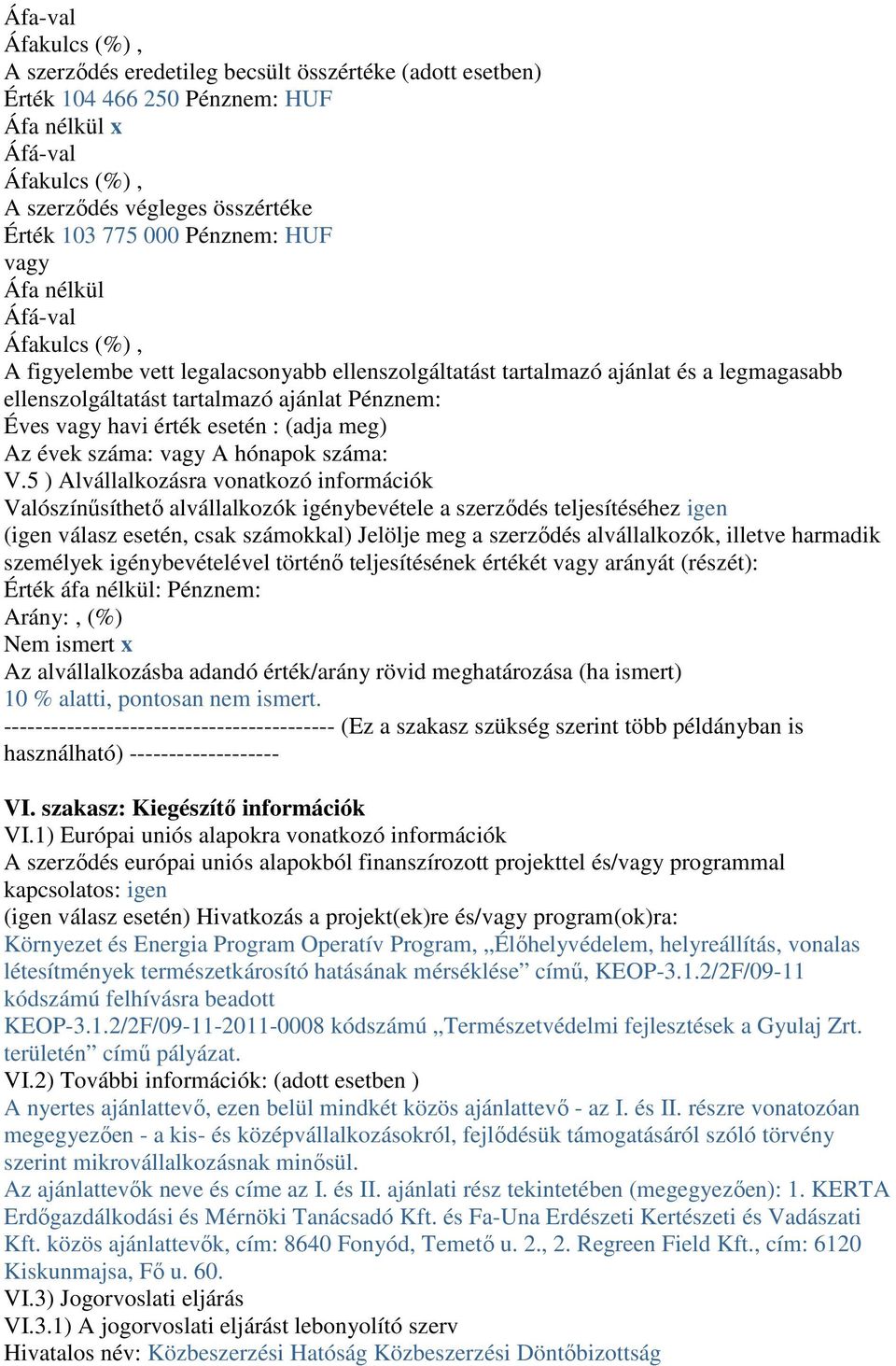 vagy A hónapok száma: V.