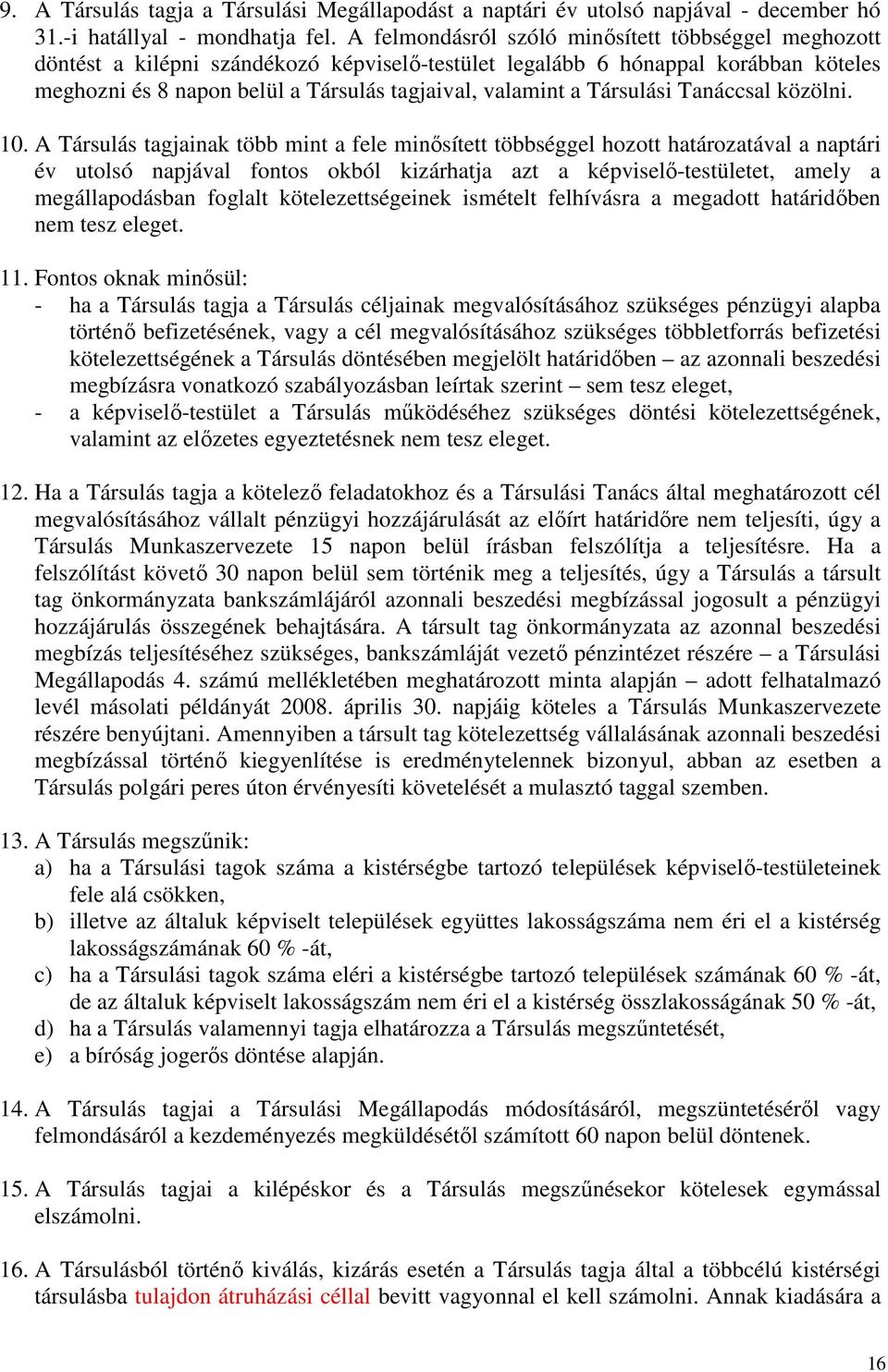 Társulási Tanáccsal közölni. 10.