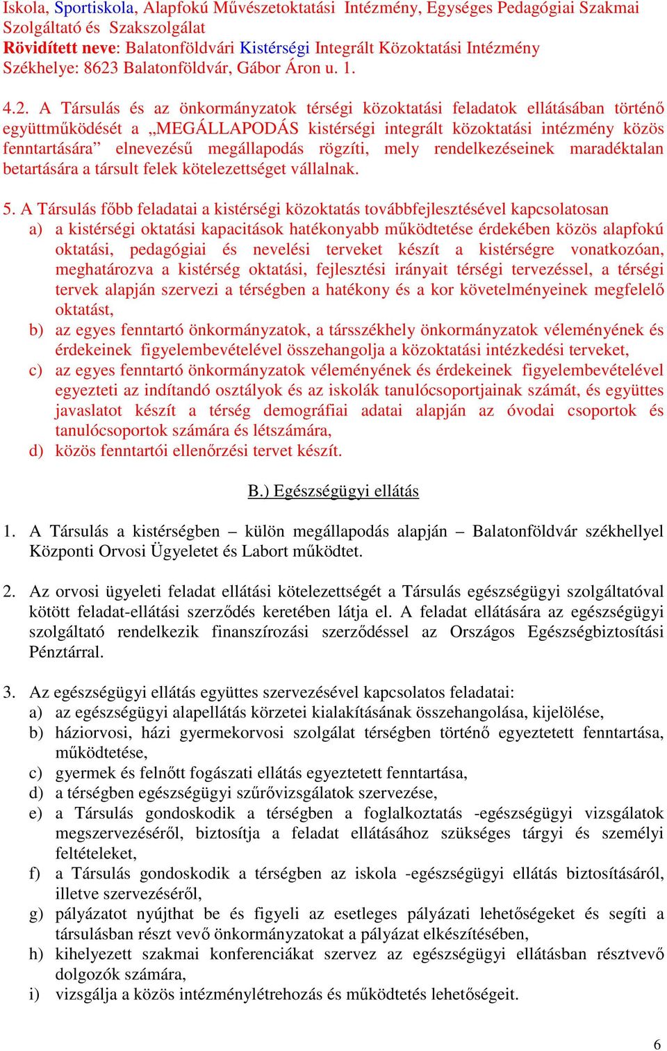 Balatonföldvár, Gábor Áron u. 1. 4.2.