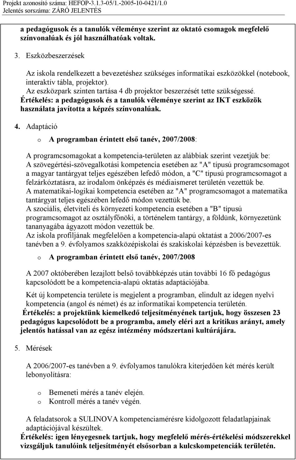 Az eszközpark szinten tartása 4 
