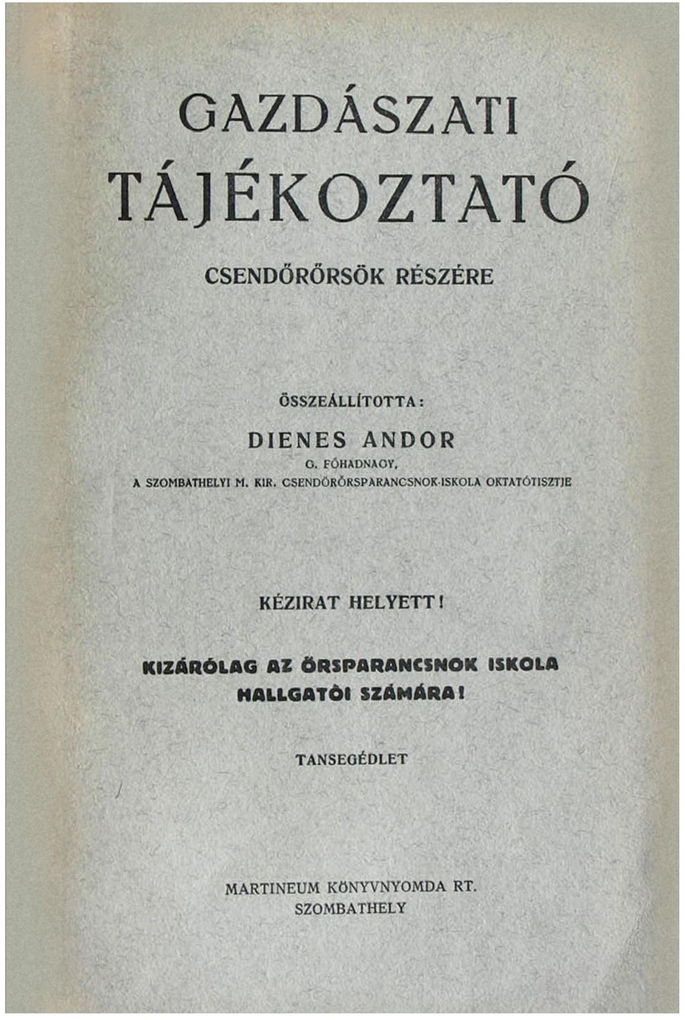 FŐHADNAGY, A SZOMBATHELYI M. KIR.