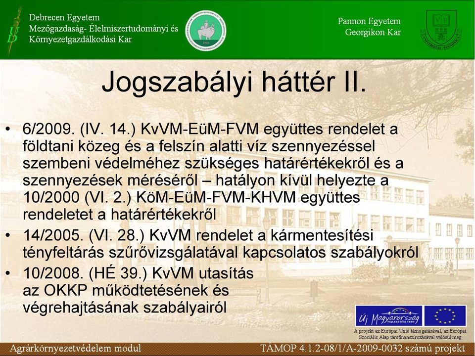 határértékekről és a szennyezések méréséről hatályon kívül helyezte a 10/2000 (VI. 2.