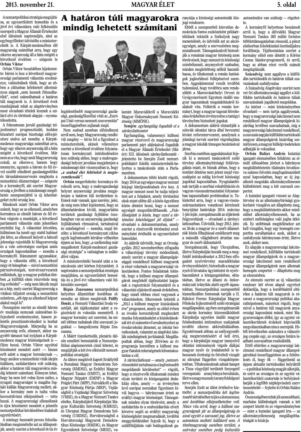 egybegyûlteket üdvözölte a miniszterelnök is.