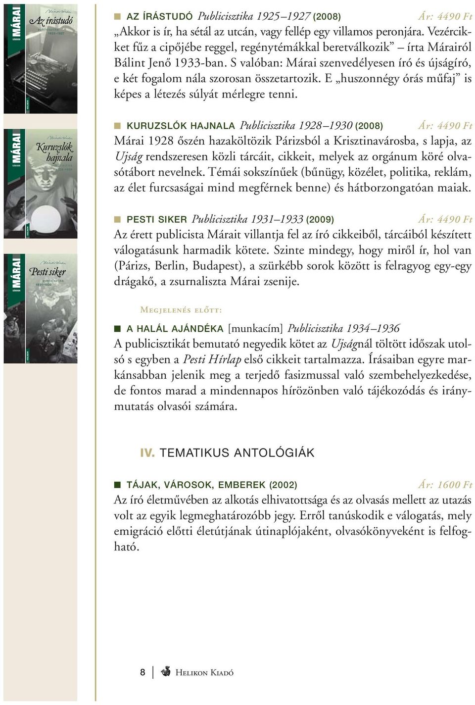 E huszonnégy órás műfaj is képes a létezés súlyát mérlegre tenni.