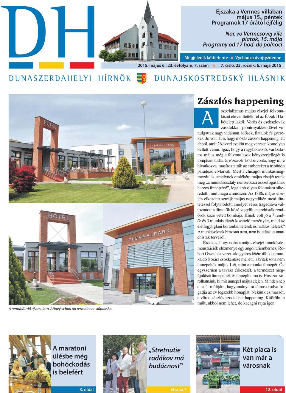 Zászlós happening A szocializmus május elsejei felvonulásait elevenítették fel az Észak II lakótelep lakói.