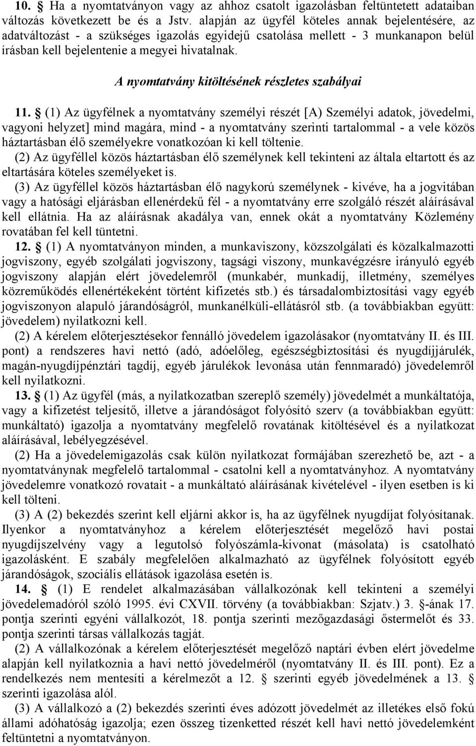 A nyomtatvány kitöltésének részletes szabályai 11.