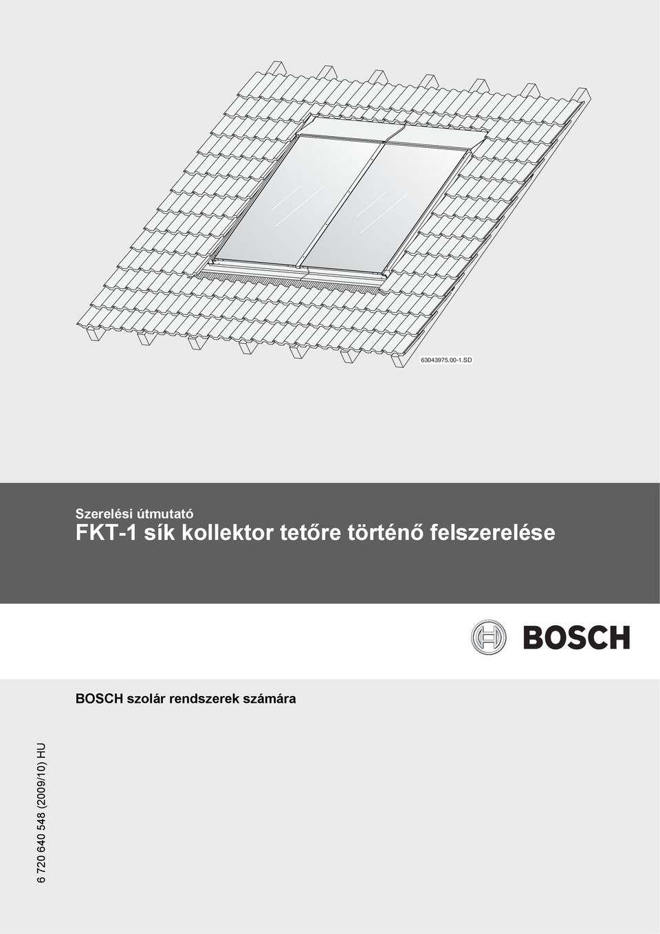 kollektor tetőre történő