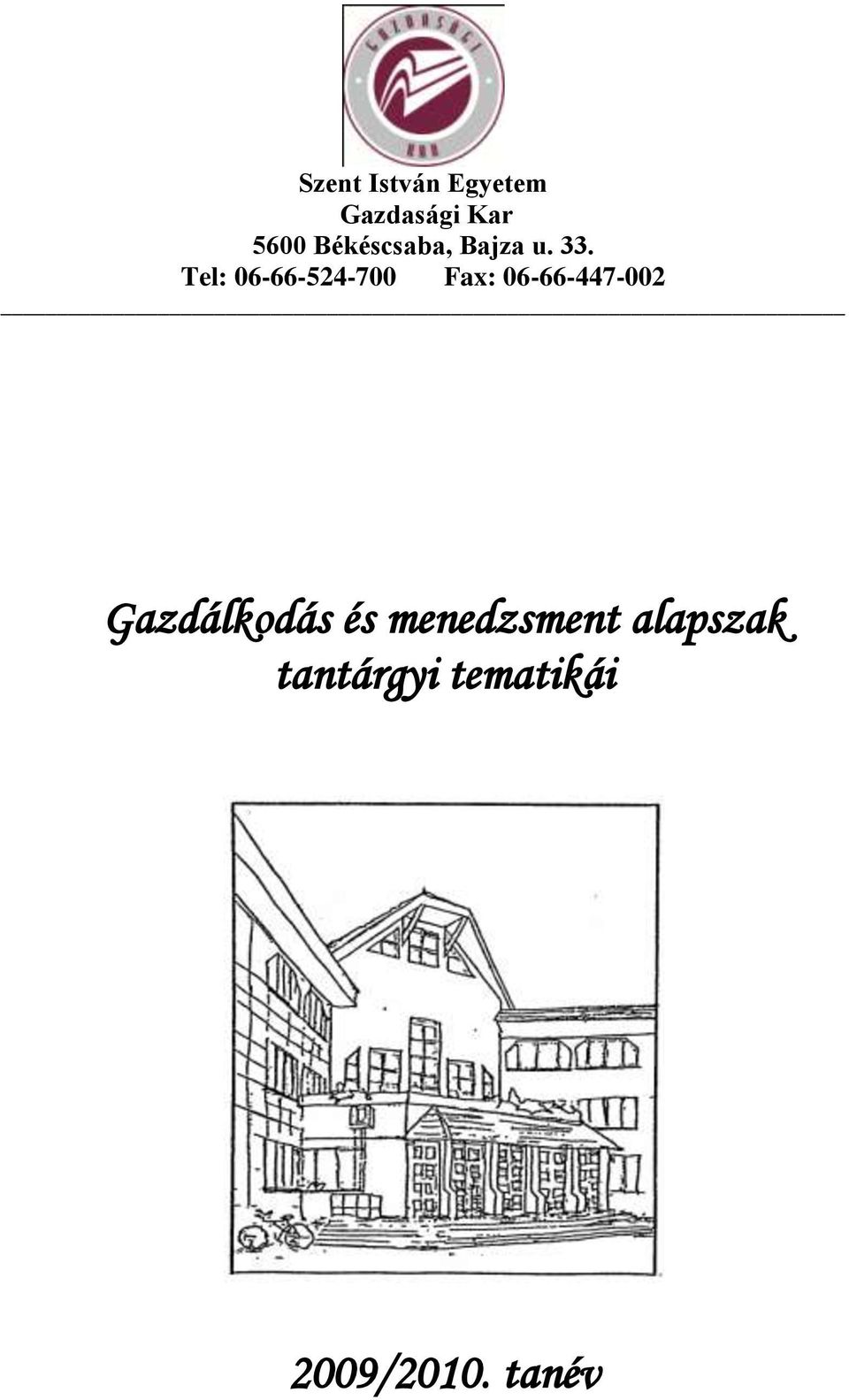 Gazdálkodás és menedzsment alapszak tantárgyi tematikái - PDF Free Download