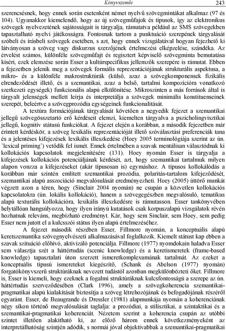 játékosságra.