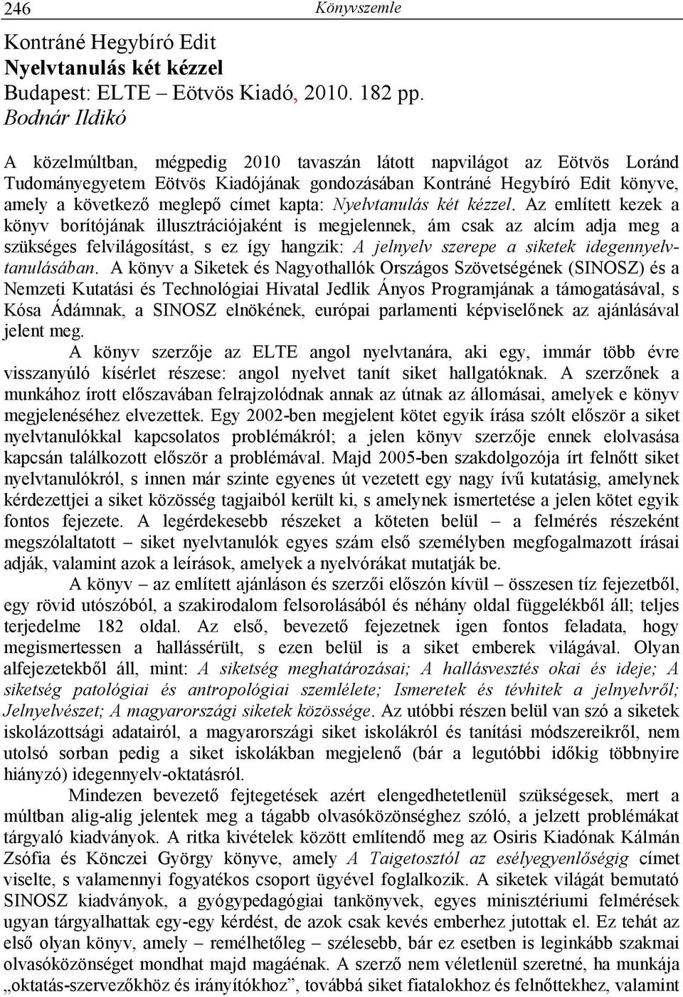 kapta: Nyelvtanulás két kézzel.