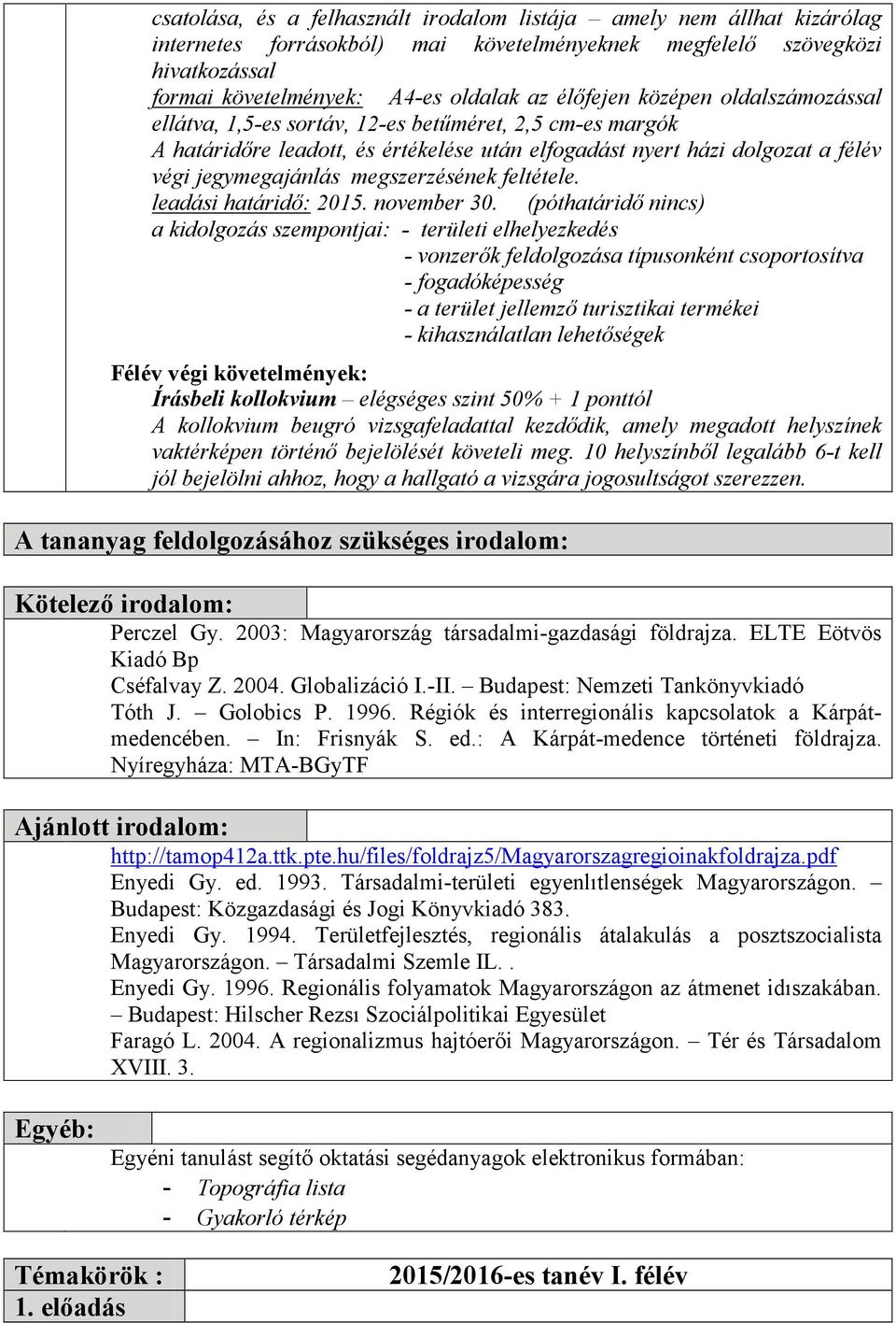 feltétele. leadási határidő: 2015. november 30.