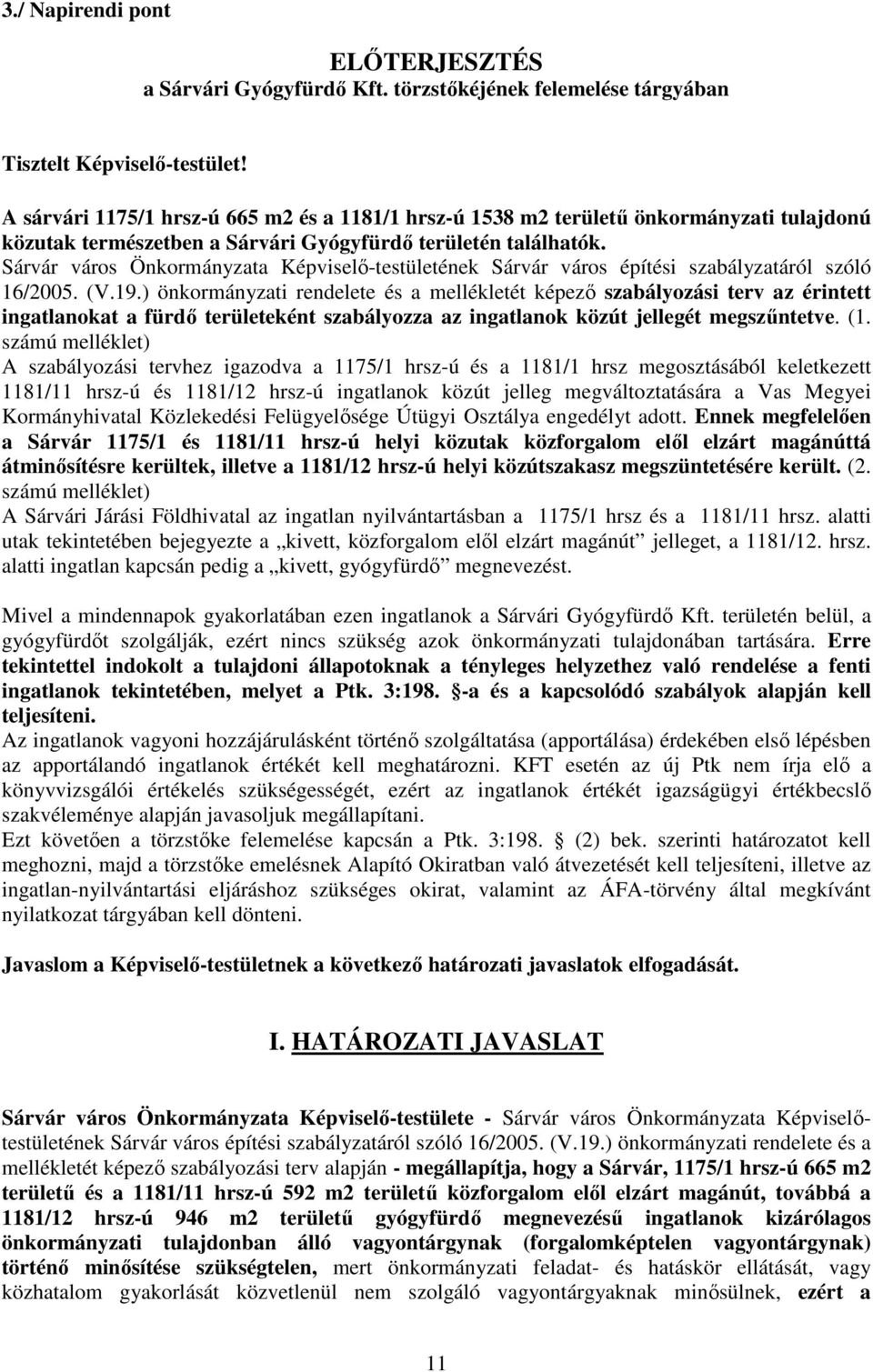 Sárvár város Önkormányzata Képviselő-testületének Sárvár város építési szabályzatáról szóló 16/2005. (V.19.