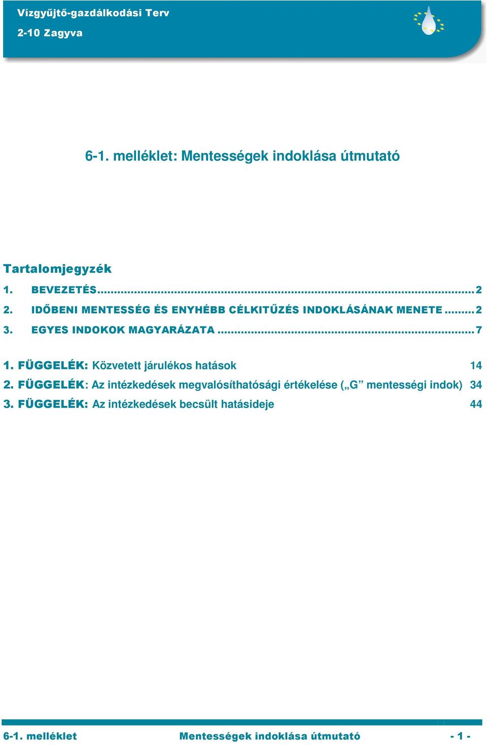 FÜGGELÉK: Közvetett járulékos hatások 14 2.