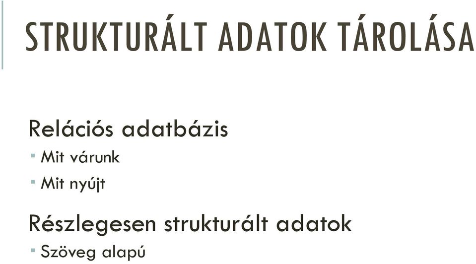 várunk Mit nyújt