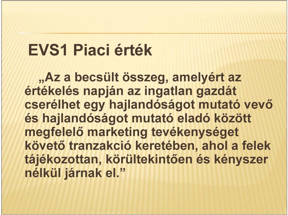 mutató eladó között megfelelő marketing tevékenységet követő tranzakció