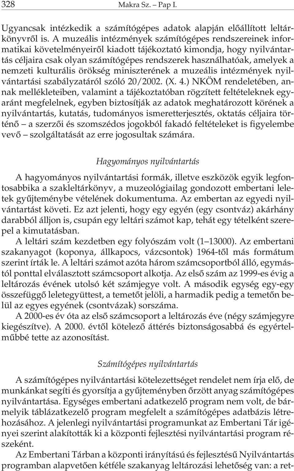 nemzeti kulturális örökség miniszterének a muzeális intézmények nyilvántartási szabályzatáról szóló 20/2002. (X. 4.