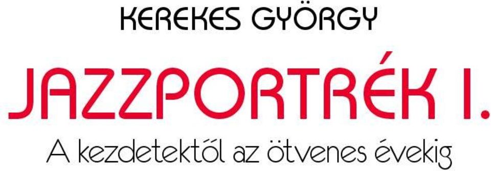A kezdetektől