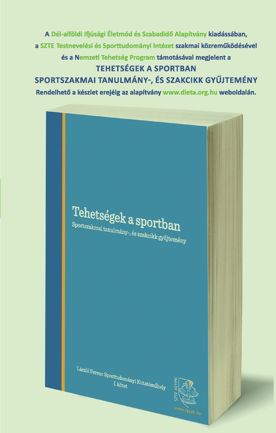 Tehetség Program támotásával megjelent a TEHETSÉGEK A SPORTBAN SPORTSZAKMAI