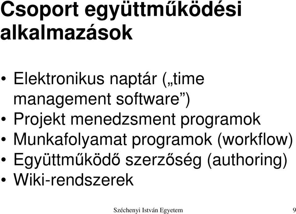 programok Munkafolyamat programok (workflow)