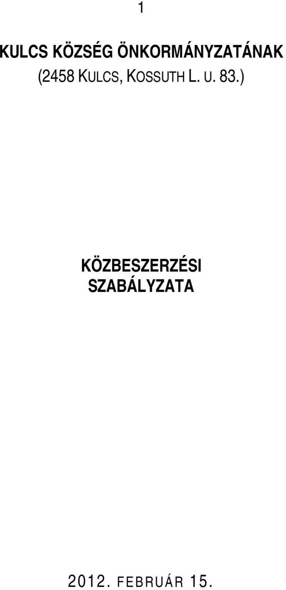KULCS, KOSSUTH L. U. 83.