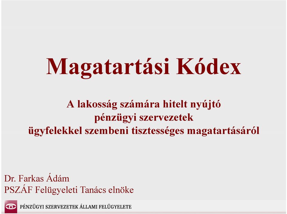 ügyfelekkel szembeni tisztességes