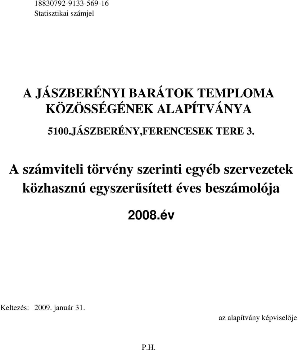 A számviteli törvény szerinti egyéb szervezetek közhasznú egyszersített