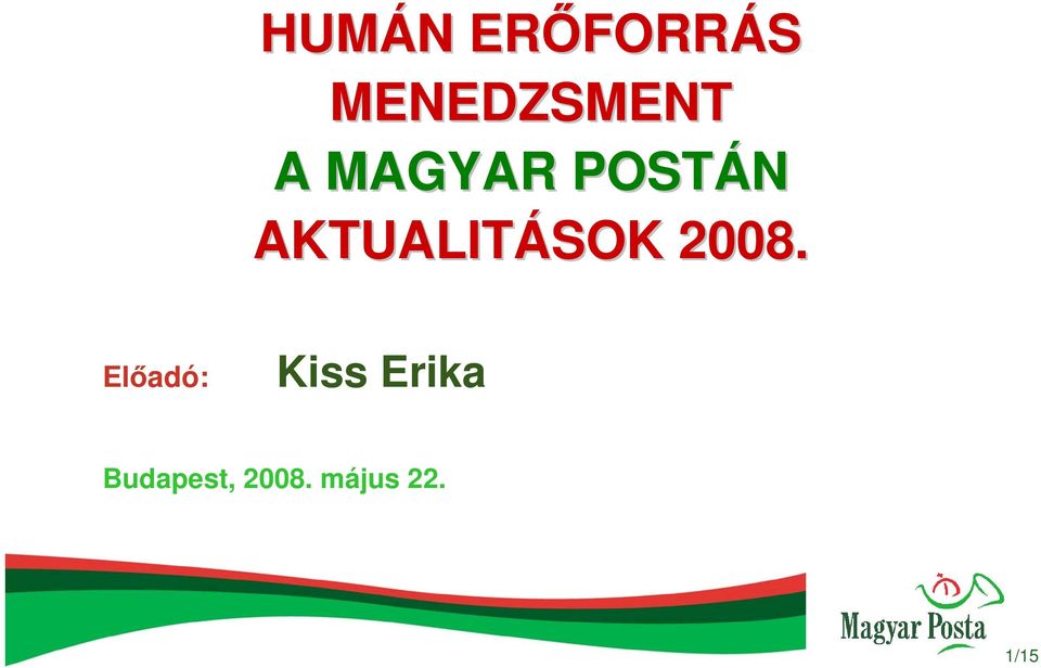 AKTUALITÁSOK 2008.