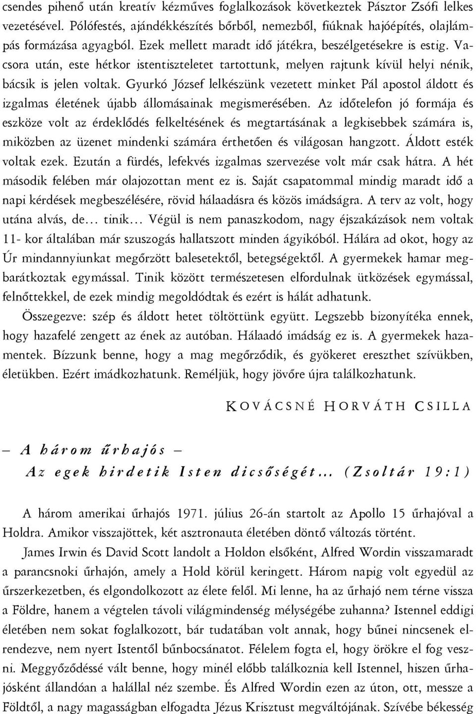 Gyurkó József lelkészünk vezetett minket Pál apostol áldott és izgalmas életének újabb állomásainak megismerésében.