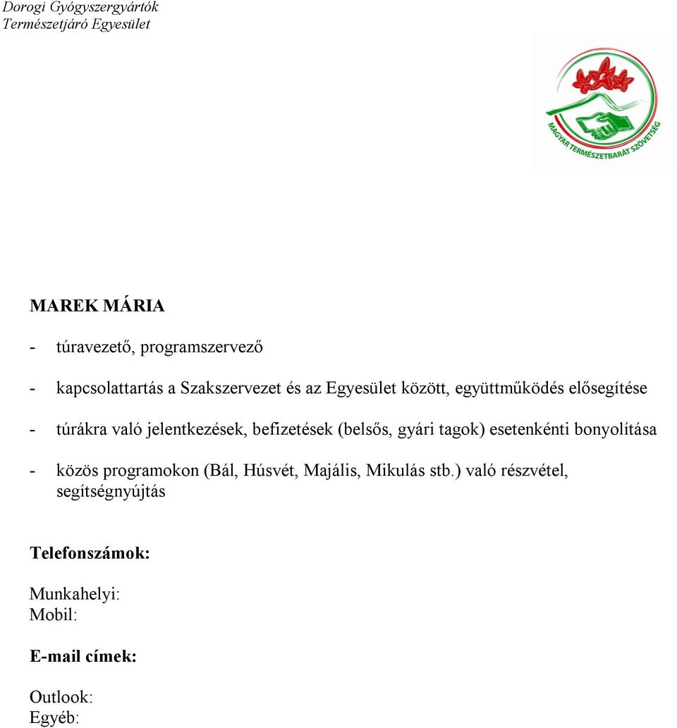 elősegítése - túrákra való jelentkezések,