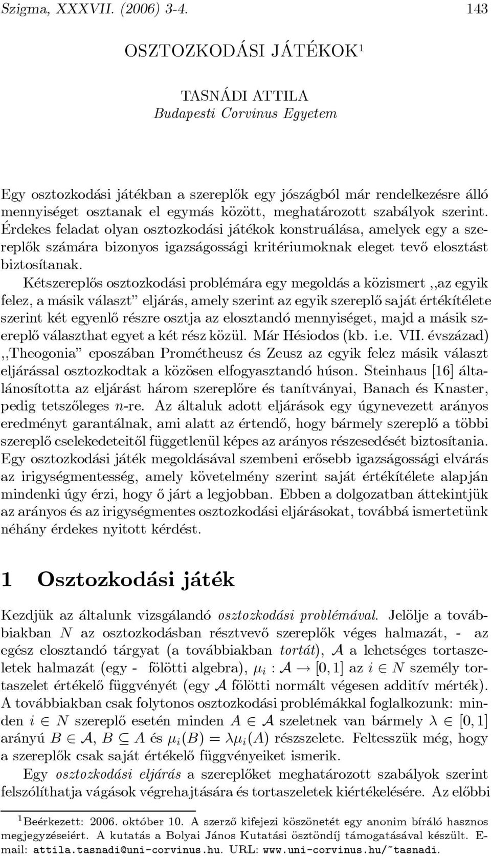käozäott, meghat arozott szab alyok szerint.