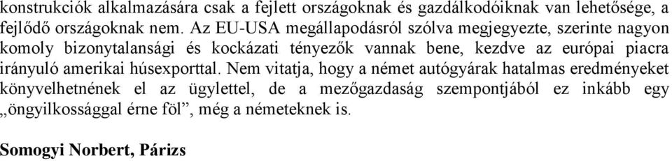 kezdve az európai piacra irányuló amerikai húsexporttal.
